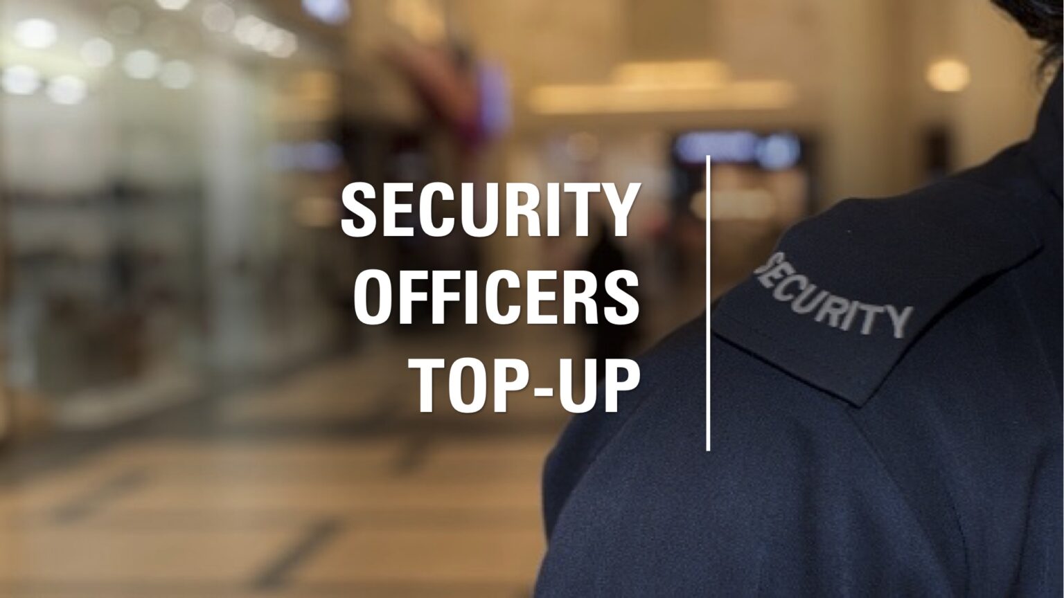 Security Officers Top-up Training course