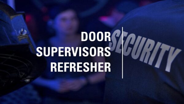 Door Supervisor Refresher Level 2