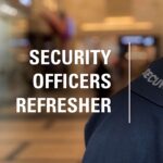 Security Officer Refresher Course
