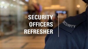 Security officers refresher